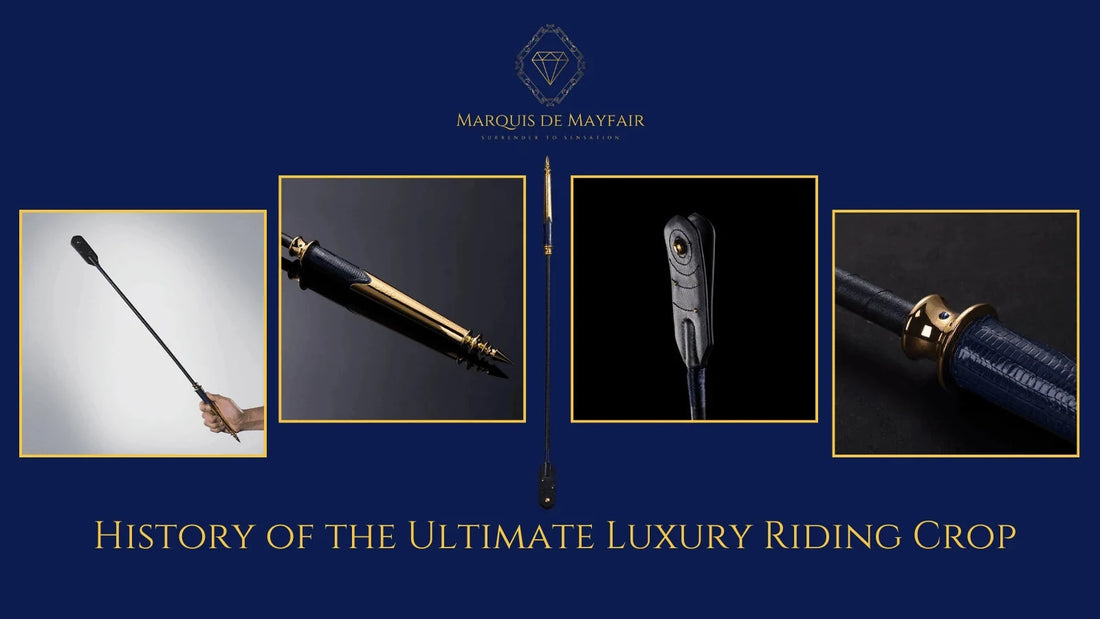 The History of the Ultimate Luxury Riding Crop — featured image — Marquis de Mayfair